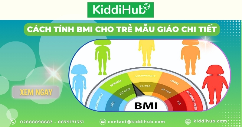 Cách tính BMI cho trẻ mầm non chính xác nhất 2025