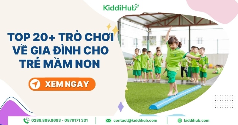 Top 20+ trÃ² chÆ¡i vá» gia ÄÃ¬nh cho tráº» máº§m non vui khá»e bá» Ã­ch
