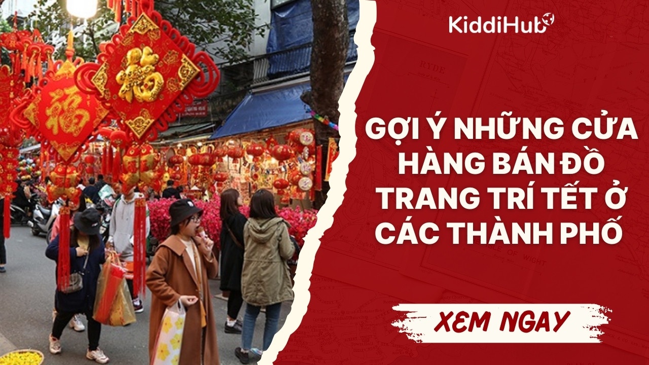 Gợi ý những cửa hàng bán đồ trang trí Tết ở các thành phố 