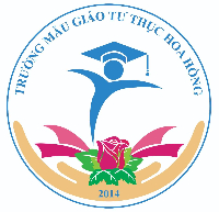 Trường Mẫu Giáo Tư Thục Hoa Hồng - Long Phước