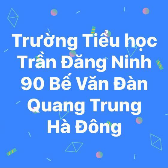 Trường Tiểu học Trần Đăng Ninh - Mỗ lao