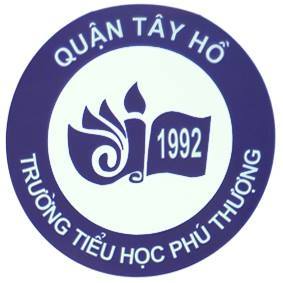 Trường Tiểu học Phú Thượng - An Dương Vương