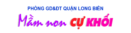 Trường mầm Non Cự Khối - Cự Khôi