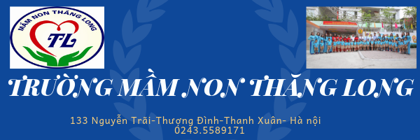 Trường mầm non Thăng Long - Nguyễn Trãi