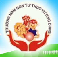Trường mầm non Hương Dung - Lê Thanh Nghị
