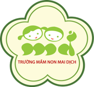 Trường Mầm Non Chất Lượng Cao Mai Dịch - Cầu Giấy