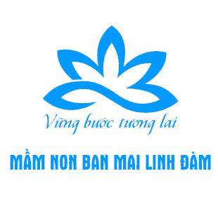 Trường mầm non Ban Mai Linh Đàm - Linh Đàm