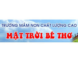 Trường mầm non chất lượng cao Mặt trời Bé Thơ - Pháo Đài Láng