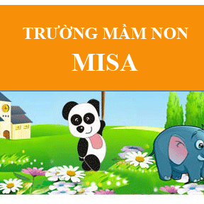 Trường mầm non Gấu MiSa - xã Minh Tân
