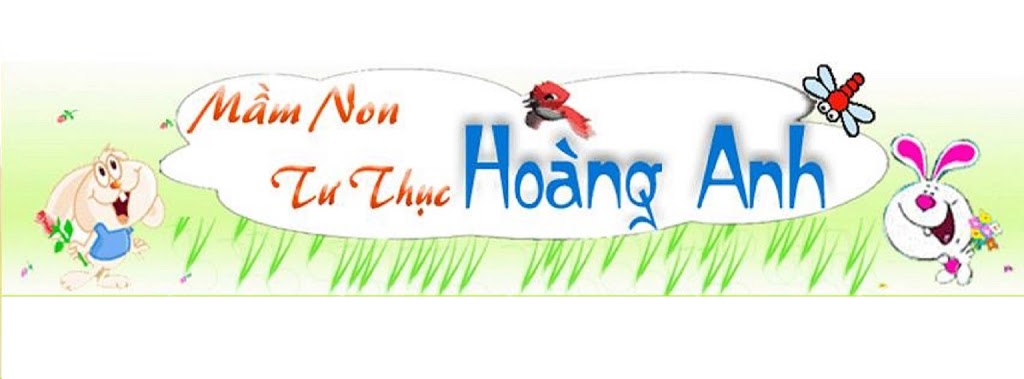Trường mầm non Hoàng Anh - Đông Hưng Thuận
