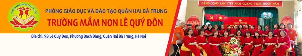 Trường mầm non Lê Quý Đôn - Hai Bà Trưng