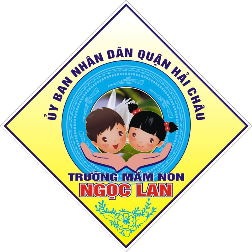  Trường Mầm non Ngọc Lan - Huỳnh Thúc Kháng