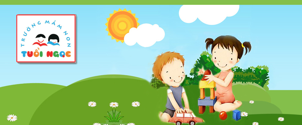 Trường mầm non Tuổi Ngọc - Phường 6