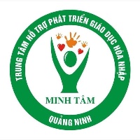 Trung Tâm Hỗ Trợ Phát Triển Giáo Dục Hoà Nhập Minh Tâm - Cẩm Thành
