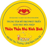 Trung Tâm Hỗ Trợ Phát Triển Giáo Dục Hoà Nhập Thiên Thần Nhỏ Ninh Bình - Nam Bình