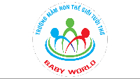 Trường mầm non Thế Giới Tuổi Thơ Montessori (Baby World) - Đông Hòa, Dĩ An