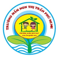 Trường Mầm Non Thị Trấn Phú Minh - Phú Thịnh