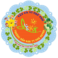 Trường Mầm Non Thị Trấn Phú Xuyên - Thao Chính